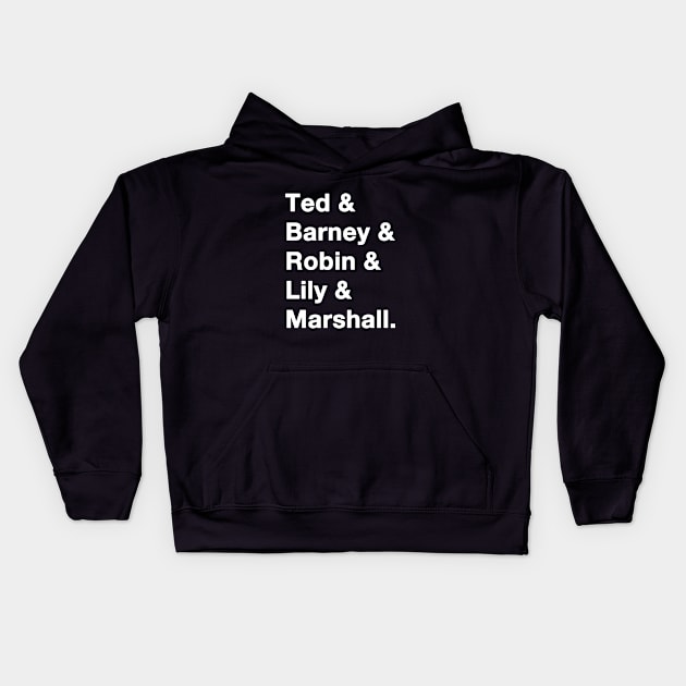 How I Met Your Mother Names W Kids Hoodie by IdenticalExposure